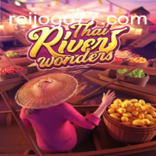 Descubra o Fascinante Jogo Eletrônico ThaiRiverWonders